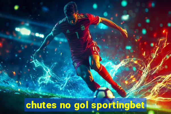 chutes no gol sportingbet